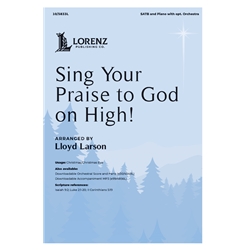 Sing Your Praise to God on High!