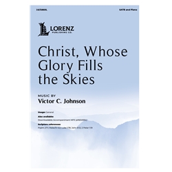 Christ, Whose Glory Fills the Skies