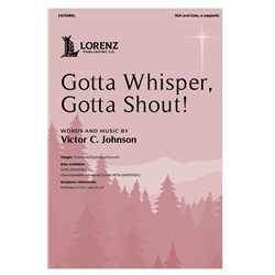 Gotta Whisper, Gotta Shout!