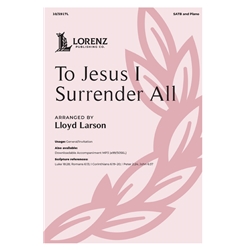 To Jesus I Surrender All