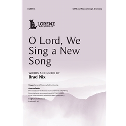 O Lord, We Sing a New Song