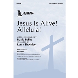 Jesus Is Alive! Alleluia!