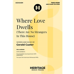 Where Love Dwells<br>(There Are No Strangers In this House)