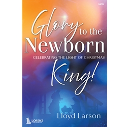 Glory to the Newborn King