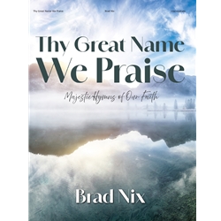 Thy Great Name We Praise
