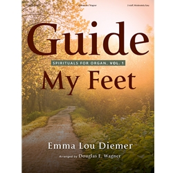 Guide My Feet<br>(Spirituals for Organ, Vol. 1)