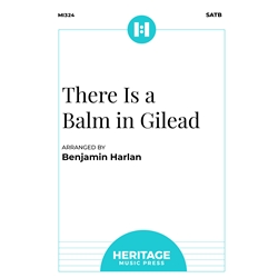 There Is A Balm in Gilead