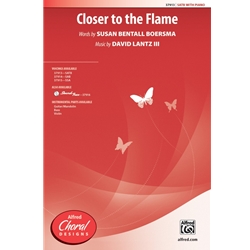 Closer to the Flame