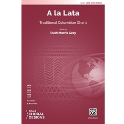 A la Lata<br>(Traditional Colombian Chant)