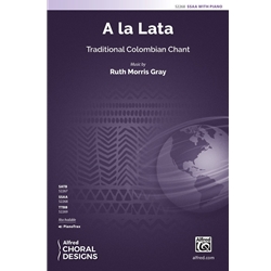 A la Lata<br>(Traditional Colombian Chant)