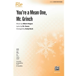 You're a Mean One, Mr. Grinch<br>from Dr. Seuss' <i>How the Grinch Stole Christmas</i>