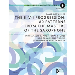 The II-V-I Progression: 80 Patterns from the Masters of the Saxophone