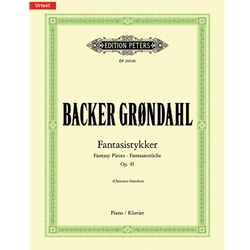 Backer Grondahl:<br>Fantasistykker, Op. 45<br>(Fantasy Pieces)