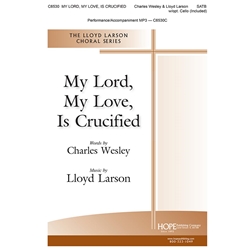 My Lord, My Love, Is Crucified