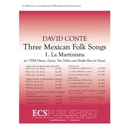 Three Mexican Folk Songs:<br>1. La Martiniana