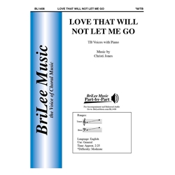 Love That Will Not Let Me Go