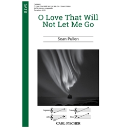 O Love That Will Not Le Me Go