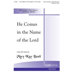He Comes in the Name of the Lord