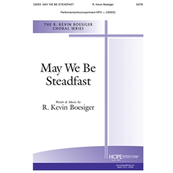 May We Be Steadfast