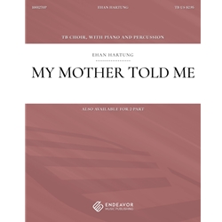 My Mother Told Me