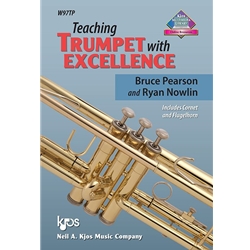 Teaching Trumpet with Excellence (Includes Cornet and Flugelhorn)
