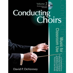 Conducting Choirs<br>Volume 2<br>Music for Classroom Use