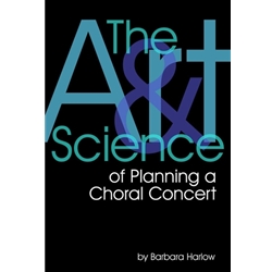 The Art & Science of Planning a Choral Concert