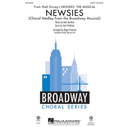 Newsies<br>Choral Medley from the Broadway Musical)