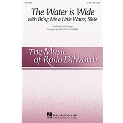 The Water Is Wide<br>with <i>Bring Me a Little Water, Silvie</i>