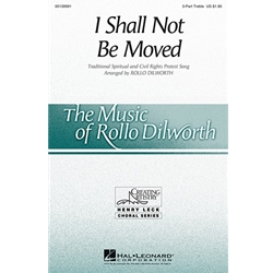 I Shall Not Be Moved