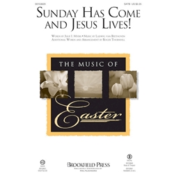 Sunday Has Come and Jesus Lives!