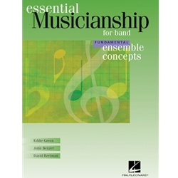 Essential Musicianship for Band: Ensemble Concepts<br>Fundamental Level