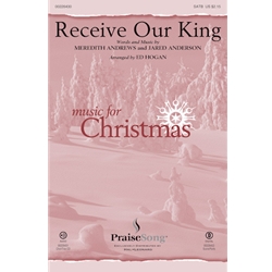 Receive Our King