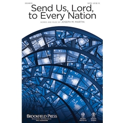 Send Us, Lord, to Every Nation