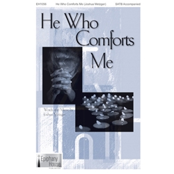 He Who Comforts Me