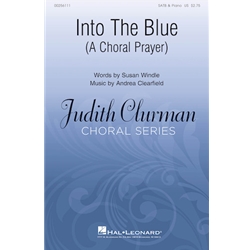 Into the Blue:<br>A Choral Prayer