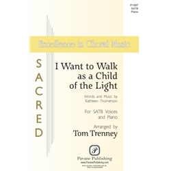 I Want to Walk as a Child of the Light