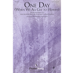 One Day<br>(When We All Get to Heaven)