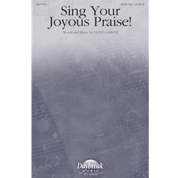 Sing Your Joyous Praise!
