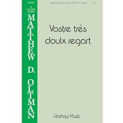 Vostre trés doulx regart