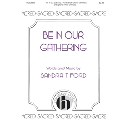Be In Our Gatherings