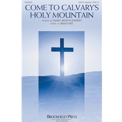 Come to Calvary's Holy Mountain
