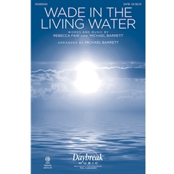 Wade in the Living Water
