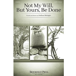 Not My Will, But Yours, Be Done