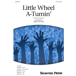 Little Wheel A-Turnin'