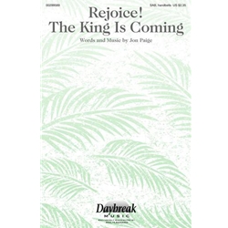 Rejoice! The King Is Coming