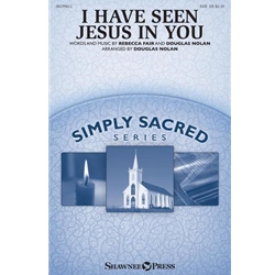 I Have Seen Jesus in You