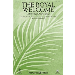 The Royal Welcome<i>An Introit for Palm Sunday</i>