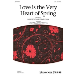 Love Is the Very Heart of Spring