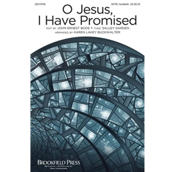 O Jesus, I Have Promised
